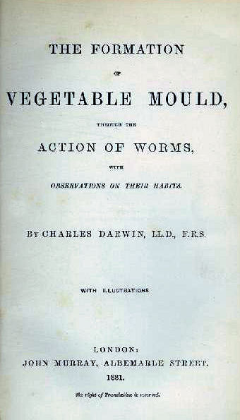 The Formation of Vegetable Mould through the Action of Worms